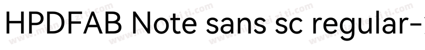HPDFAB Note sans sc regular字体转换